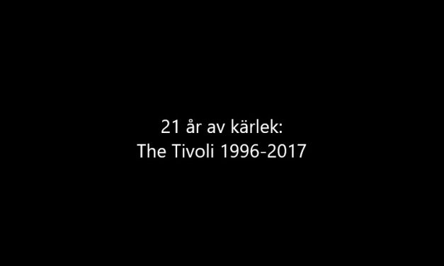 21 år av kärlek: The Tivoli 1996-2017